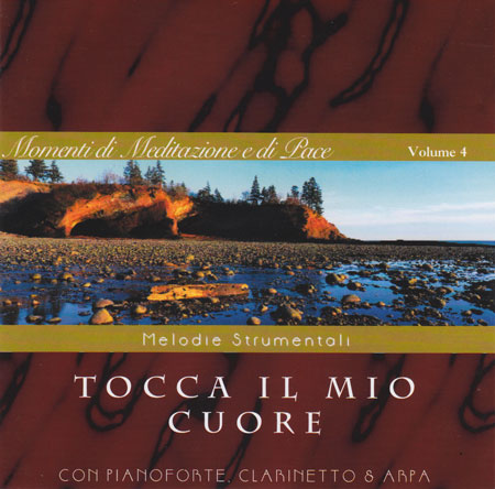 Tocca il mio cuore Vol 4 - Melodie strumentali con panoforte clarinetto e arpa