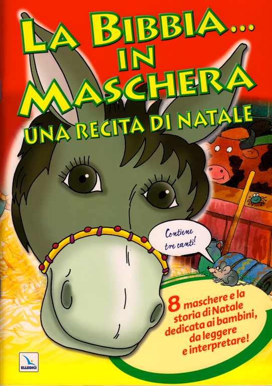 La Bibbia... in maschera - Una recita di Natale