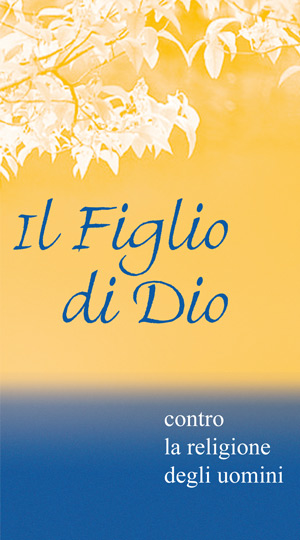 Il Figlio di Dio contro la religione degli uomini - Confezione da 100 opuscoli