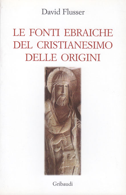 Le fonti ebraiche del cristianesimo delle origini