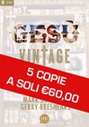 Gesù Vintage - Pacchetto 5 copie a soli €60,00