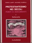 Protestantesimo nei secoli - vol. 2 (Settecento)