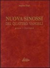 Nuova sinossi dei quattro Vangeli Greco - Italiano
