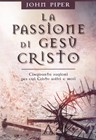 La passione di Gesù Cristo