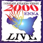 I giovani avranno visioni - Live Enna 2000