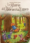 Le storie dell'Abbraccia Bosco
