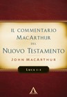 Luca 1-5 - Commentario MacArthur