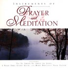 Instruments of Prayer & Meditation