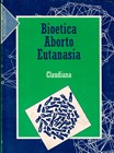 Bioetica Aborto Eutanasia