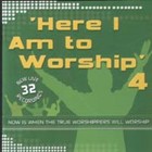 Here I am to worship - Vol. 4