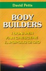 Body builders - I doni per fare crescere il popolo di Dio