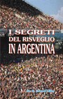 I segreti del risveglio in Argentina